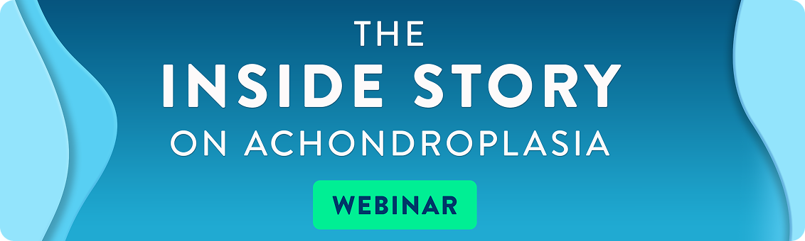 The Inside Story on Achondroplasia Webinar